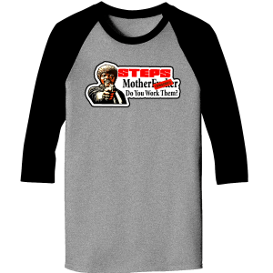 Pulp Fiction Steps MFr Do you work them grey black raglan