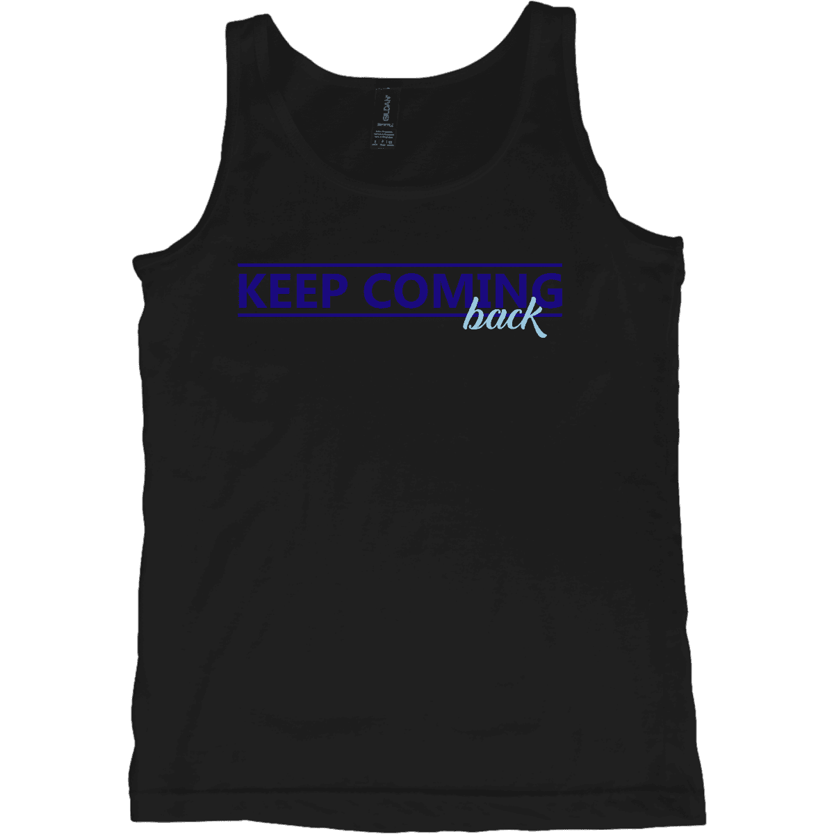Keep Coming Back – Tank Top