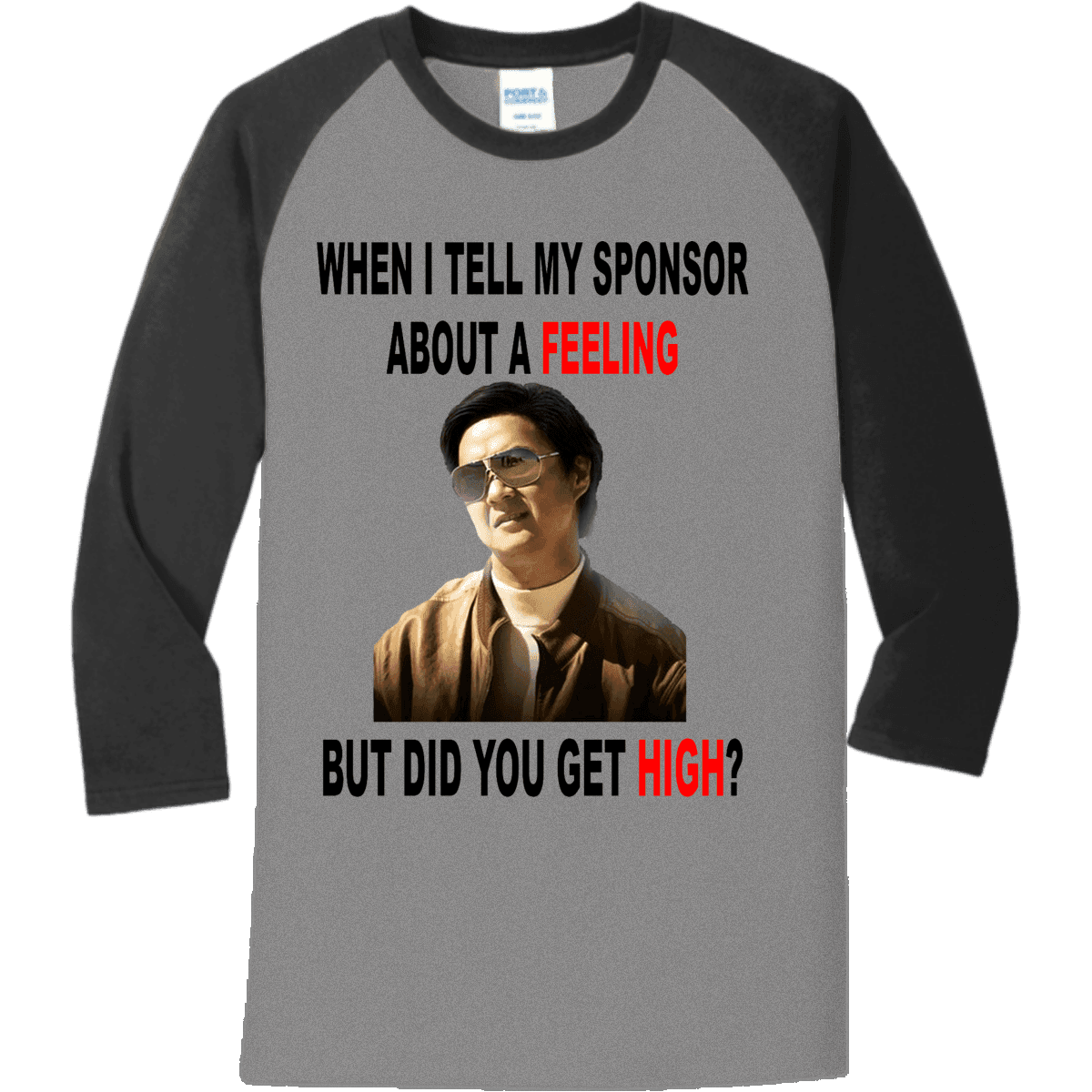 But Did You Get High_ Hangover – Raglan