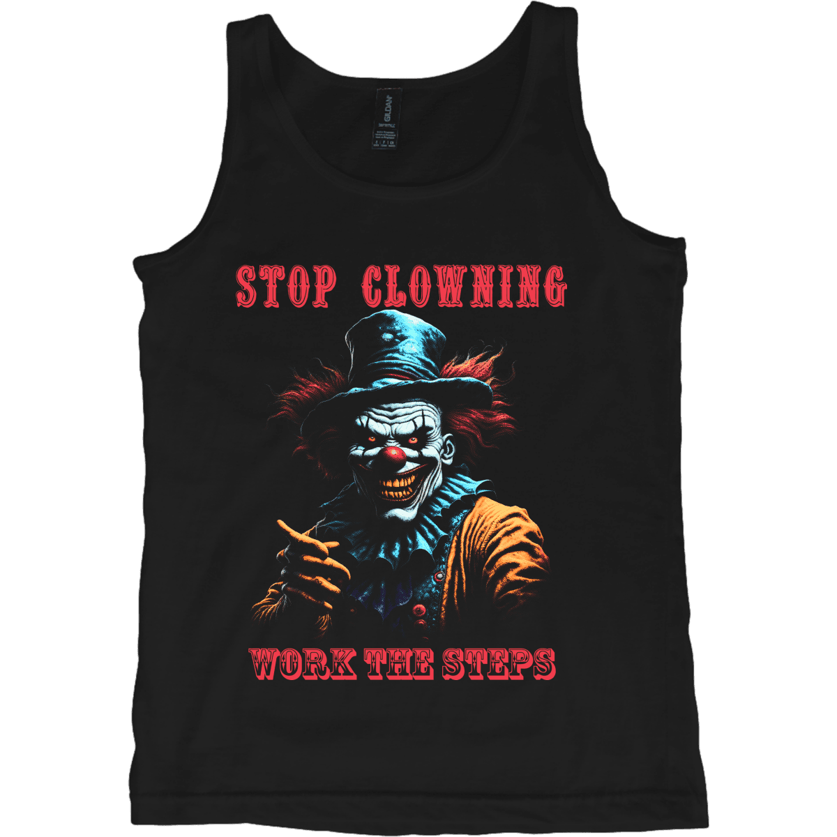 Stop Clowning Work the Steps – Tank Top