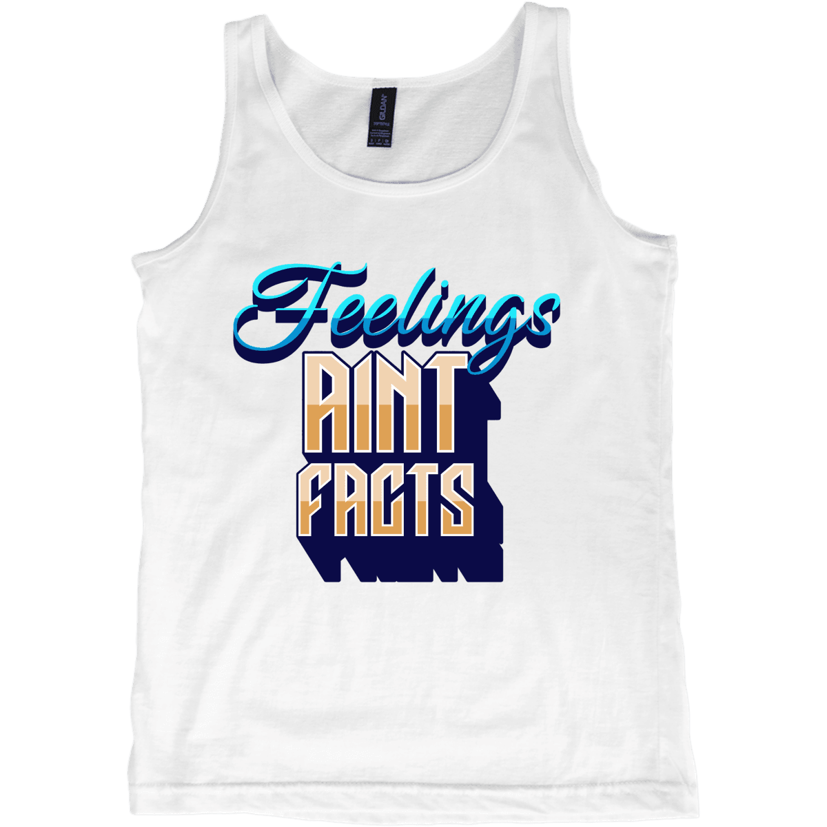 Feelings Aint Facts – Tank Top