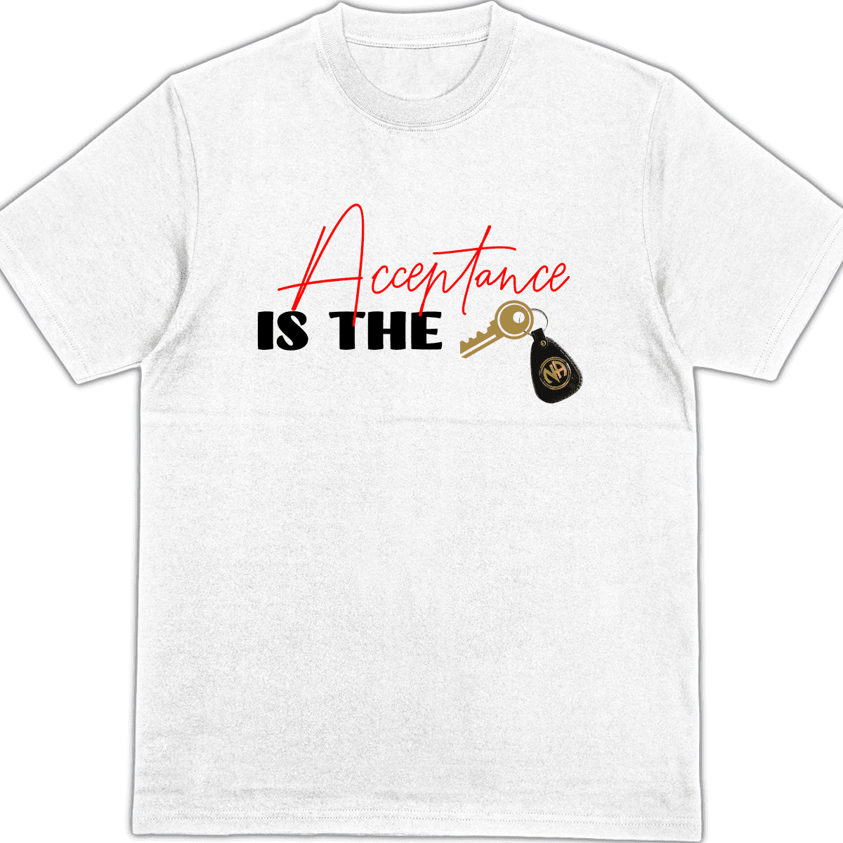 Acceptance is the Key – Shirt