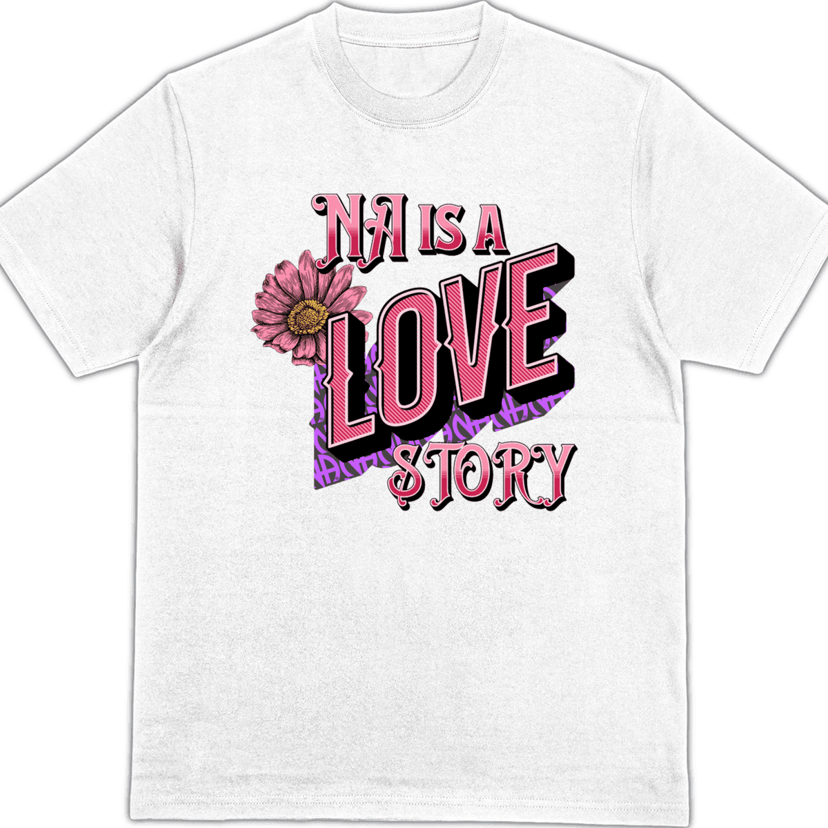 NA is a Love Story – Shirt