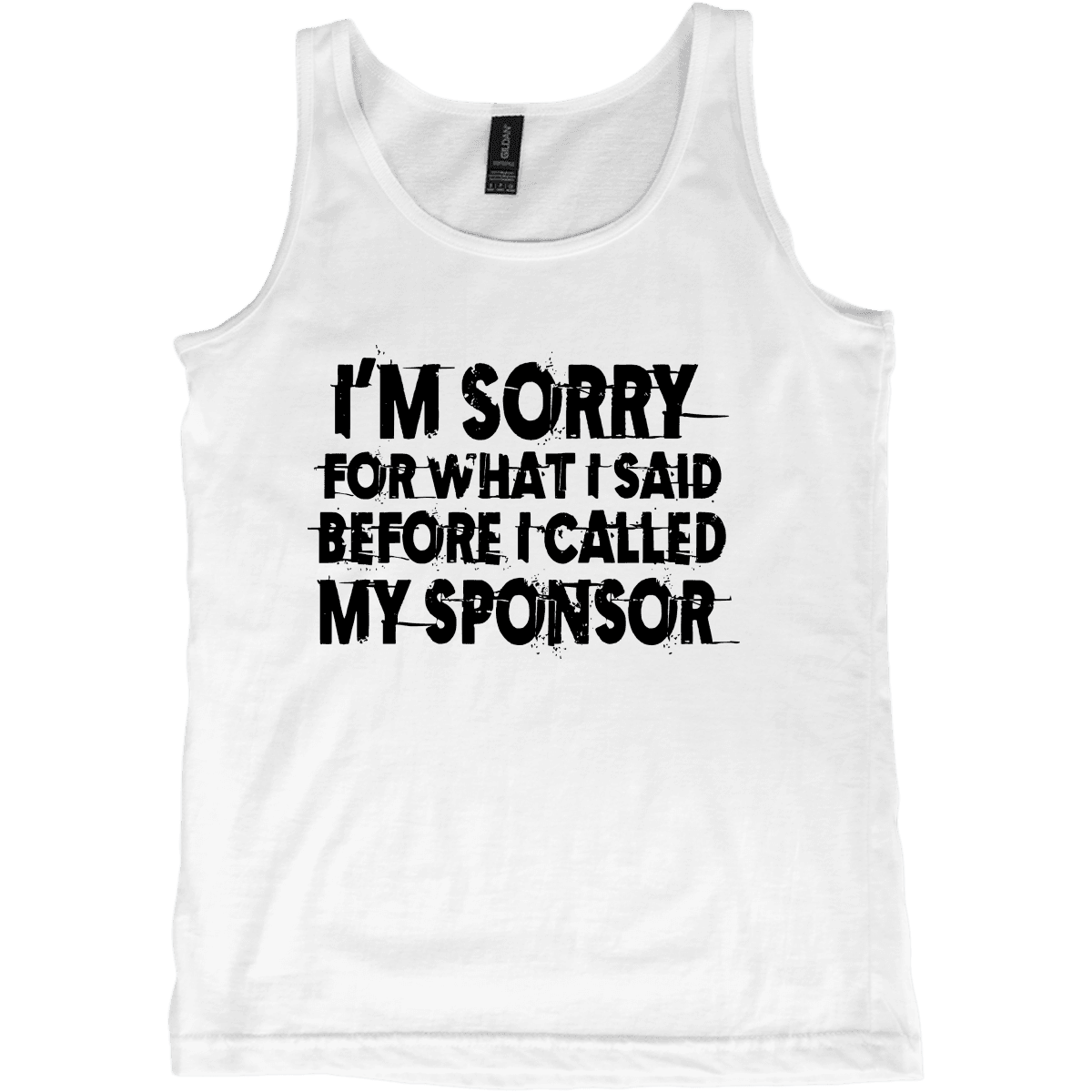 Sorry For What I Said – Tank Top